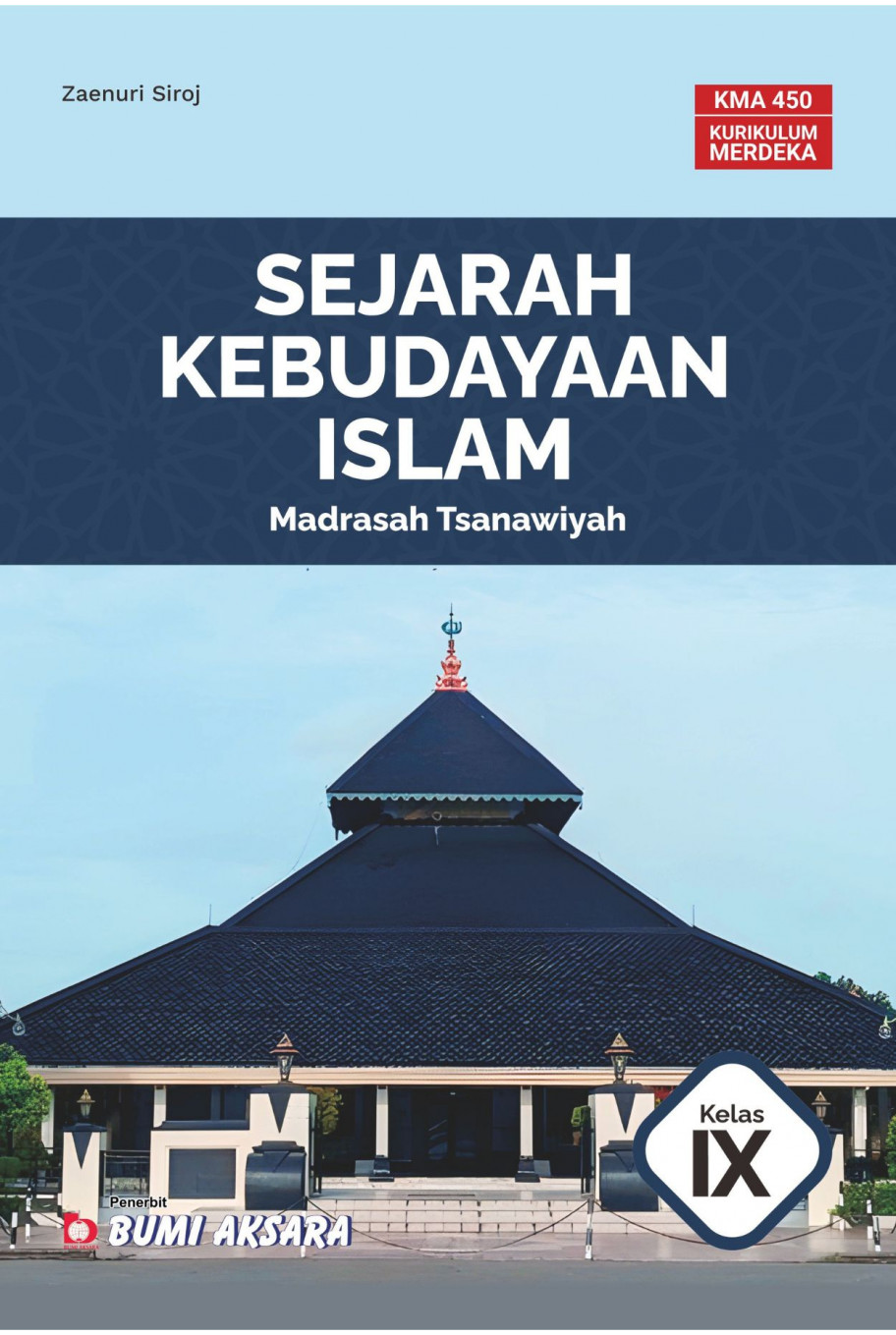 Sejarah kebudayaan Islam Madrasah Tsanawiyah Kelas IX